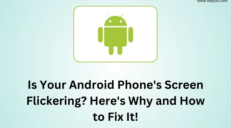 5-reasons-why-is-my-samsung-screen-flickering-and-how-to-fix-it