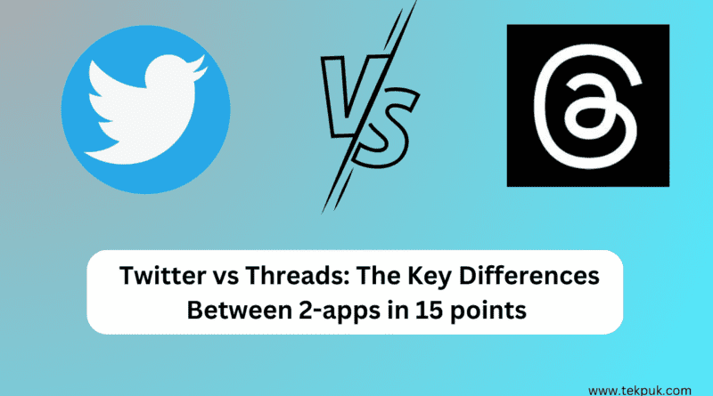 Twitter vs Threads: The Key Differences