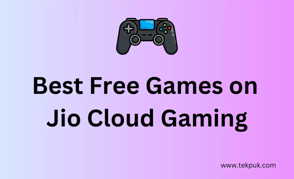 Best Free Games on Jio Cloud Gaming