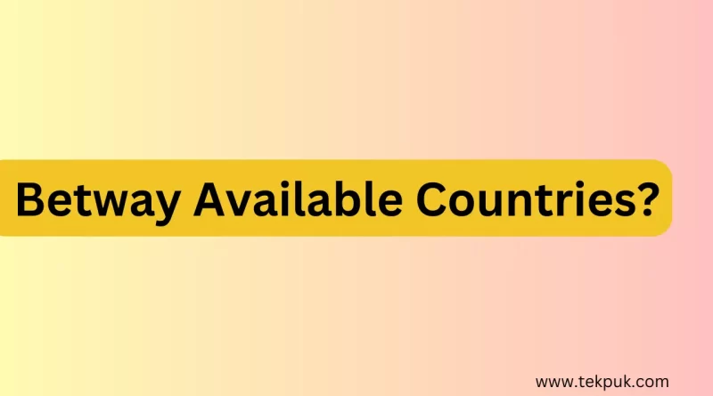 Betway Available Countries
