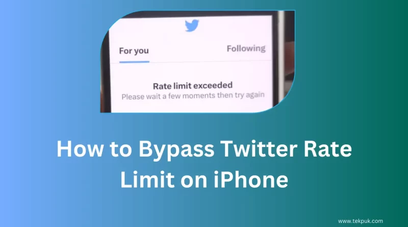 How to Bypass Twitter Rate Limit on iPhone